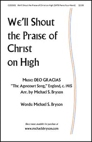 We'll Shout the Praise of Christ on High SATB choral sheet music cover Thumbnail